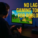 no lag gaming tool for roblox